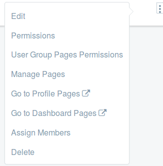 Figure 13: If your user group has public and private site pages, youll see Go to Profile Pages and Go to Dashboard Pages in the Actions menu.