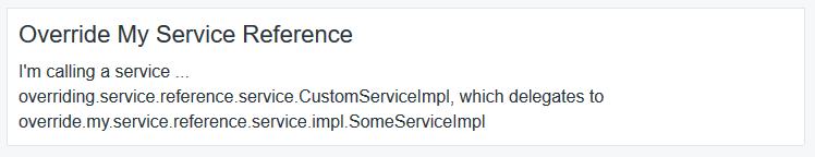 Figure 1: Because the example components service reference is overridden by the configuration file deployment, the portlet indicates its calling the custom service.