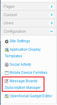 Figure 9.18: To make sure that the Message Boards Subscription Manager was successfully installed, look for the Message Boards Subscription Manager entry in the Configuration section of Site Administration.