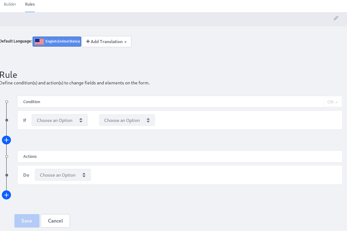 Figure 1: The Rule Builder gives you a handy interface for creating dynamic
form rules.
