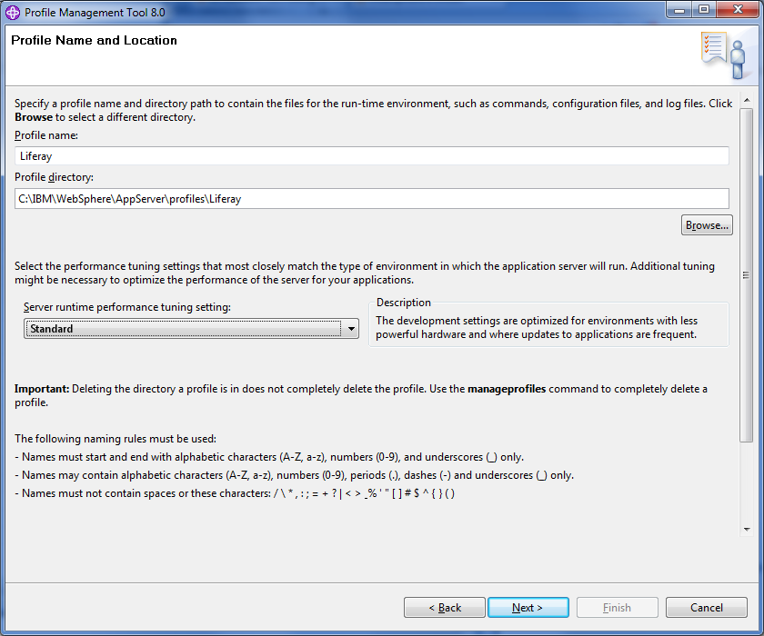 Figure 14.49: Use a performance tuning setting other than Development. Weve selected Standard here. Please see the WebSphere documentation for further information about performance tuning settings.