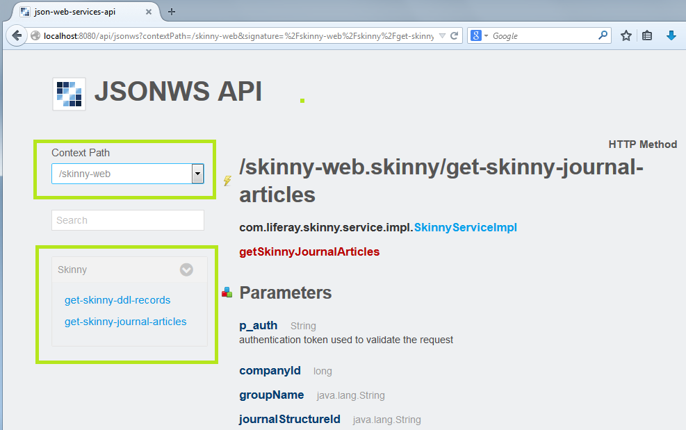 Figure 1: You can access Skinny JSON web services from JavaScript, cURL, URLs in your browser, and from Liferays trusty JSON Web Service API browser interface.