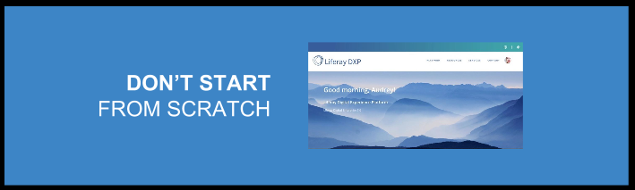 Liferay DXPを使うと、最初から開発を始める必要がないのです。