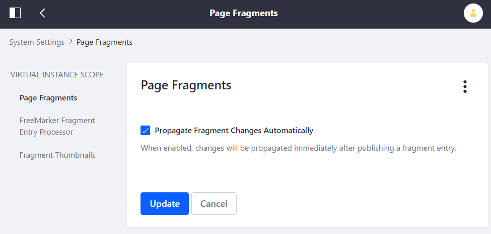 Figure 1: Once Fragment propagation is enabled, developers can automatically propagate Fragment changes to all pages using them.