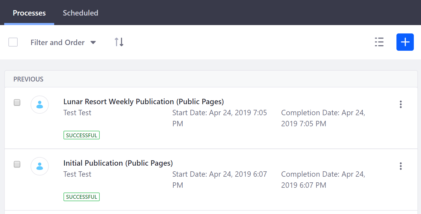Figure 1: Your staging processes can be viewed at any time.